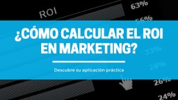 Cómo Calcular el ROI en Marketing
