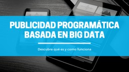 Publicidad Programática Basada en Big Data